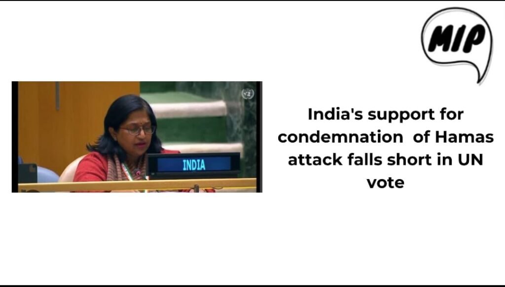 India’s Support for Condemnation of Hamas Attack Falls Short in UN Vote