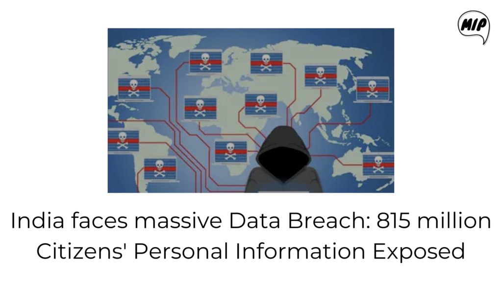 India Faces Massive Data Breach: 815 Million Citizens' Personal Information Exposed